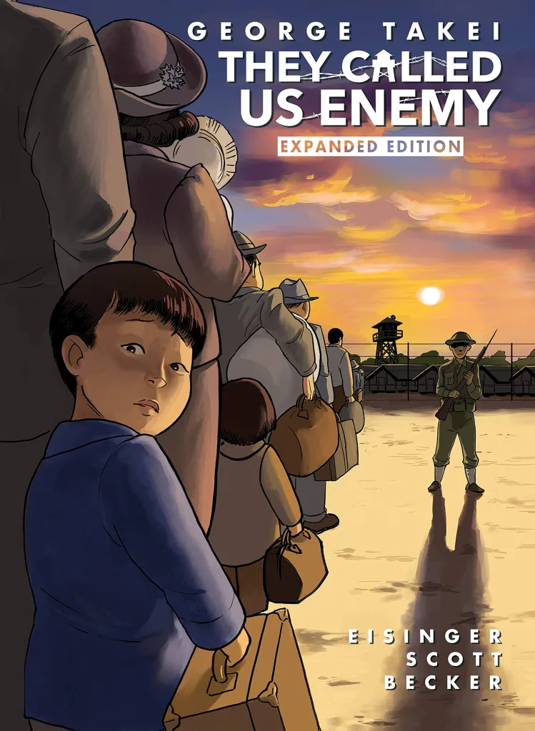 They Called Us Enemy by George Takei